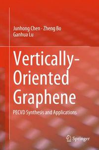 Cover image for Vertically-Oriented Graphene: PECVD Synthesis and Applications