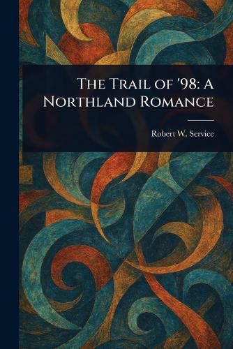 Cover image for The Trail of '98