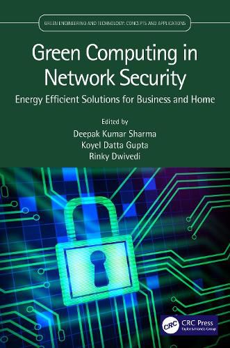 Cover image for Green Computing in Network Security: Energy Efficient Solutions for Business and Home