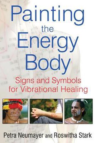 Cover image for Painting the Energy Body: Signs and Symbols for Vibrational Healing