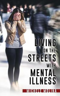 Cover image for Living on the Streets with Mental Illness