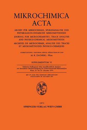 Cover image for Siebentes Kolloquium Uber Metallkundliche Analyse Mit Besonderer Berucksichtigung der Elektronenstrahl-Mikroanalyse: Wien, 23. Bis 25. Oktober 1974