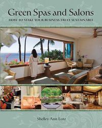 Cover image for Green Spas and Salons: How to Make Your Business Truly Sustainable