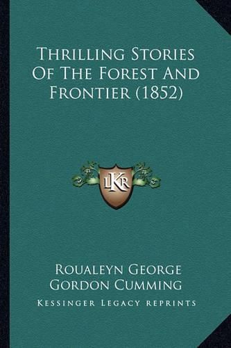 Thrilling Stories of the Forest and Frontier (1852)