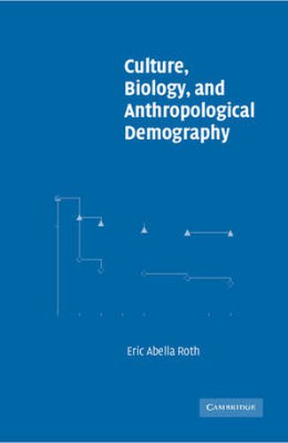 Cover image for Culture, Biology, and Anthropological Demography