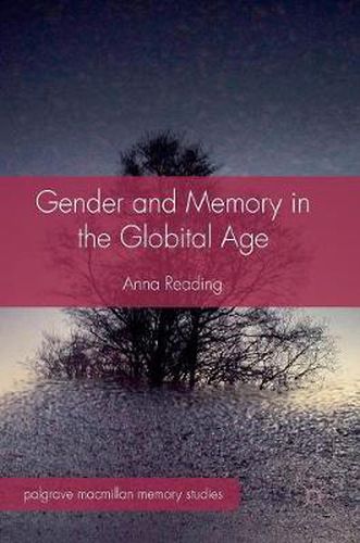 Cover image for Gender and Memory in the Globital Age
