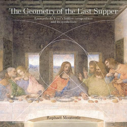 Cover image for The Geometry of the Last Supper