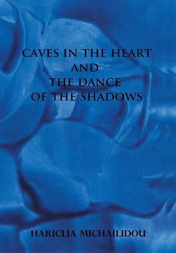 Cover image for Caves in the Heart & Dance of the Shadows