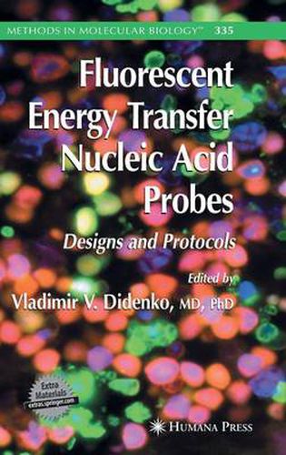 Cover image for Fluorescent Energy Transfer Nucleic Acid Probes: Designs and Protocols