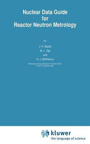 Cover image for Nuclear Data Guide for Reactor Neutron Metrology