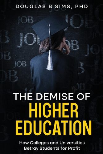 Cover image for The Demise of Higher Education