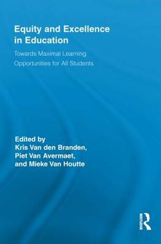 Cover image for Equity and Excellence in Education: Towards Maximal Learning Opportunities for All Students