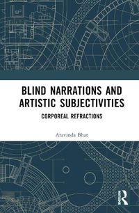 Cover image for Blind Narrations and Artistic Subjectivities