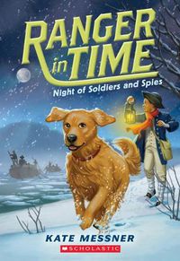 Cover image for Night of Soldiers and Spies (Ranger in Time #10): Volume 10