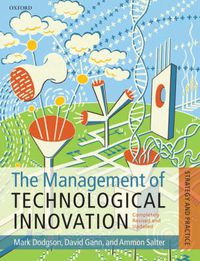 Cover image for The Management of Technological Innovation: Strategy and Practice