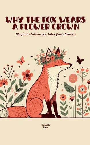 Cover image for Why the Fox Wears a Flower Crown