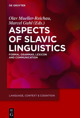 Cover image for Aspects of Slavic Linguistics: Formal Grammar, Lexicon and Communication