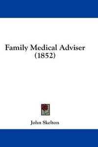 Cover image for Family Medical Adviser (1852)
