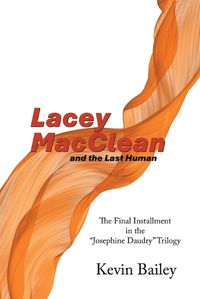 Cover image for Lacey MacClean and the Last Human