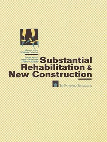 Substantial Rehabilitation & New Construction: For Project Managers Working with Architects   Production Step-by-Step   Model Policies & Procedures   Forms and Documents