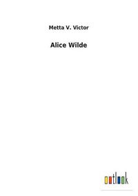 Cover image for Alice Wilde