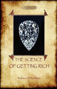 Cover image for The Science of Getting Rich: A Guide to Personal Prosperity Through the Law of Attraction (Aziloth Books)