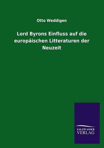 Cover image for Lord Byrons Einfluss auf die europaischen Litteraturen der Neuzeit