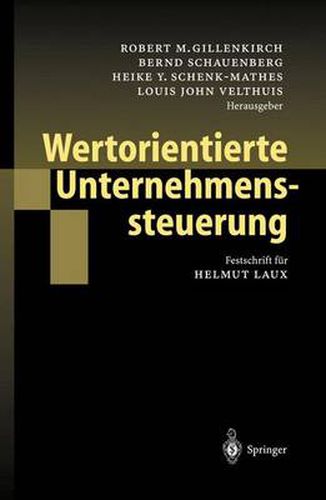 Cover image for Wertorientierte Unternehmenssteuerung: Festschrift fur Helmut Laux