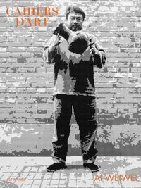 Cover image for Cahiers d'Art - Ai Weiwei