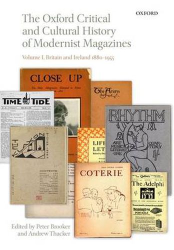 Cover image for The Oxford Critical and Cultural History of Modernist Magazines: Volume I: Britain and Ireland 1880-1955