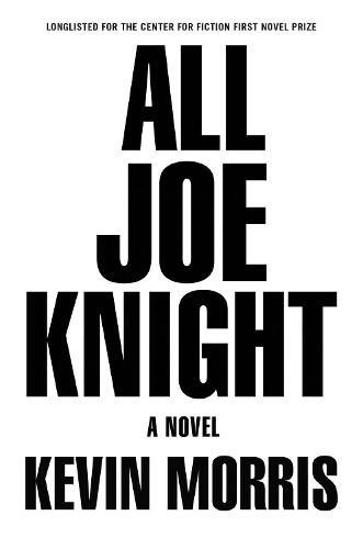 Cover image for All Joe Knight: A Novel