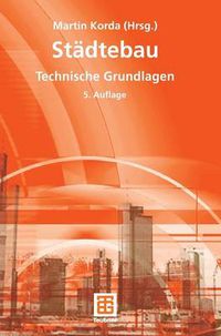 Cover image for Stadtebau: Technische Grundlagen