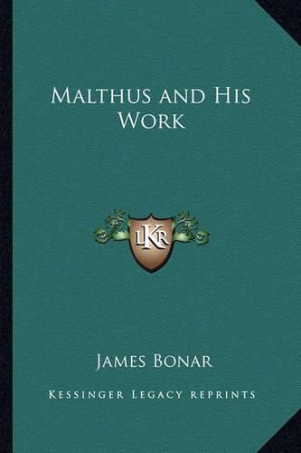 Cover image for Malthus and His Work