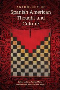 Cover image for Anthology of Spanish American Thought and Culture