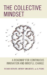 Cover image for The Collective Mindset: A Roadmap for Continuous Innovation and Mindful Change