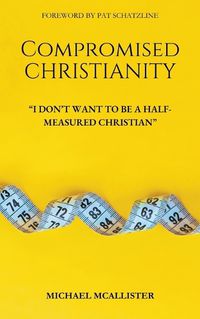 Cover image for Compromised Christianity