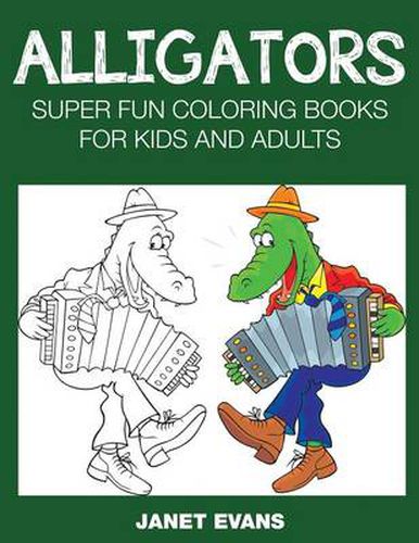 Cover image for Alligators: Super Fun Coloring Books for Kids and Adults