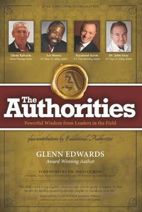 Cover image for The Authorities - Glenn Edwards: Powerful Wisdom from Leaders in the Field