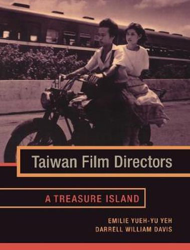 Cover image for Taiwan Film Directors: A Treasure Island