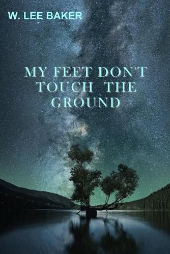 Cover image for My Feet Don't Touch The Ground