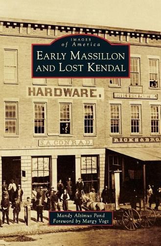 Cover image for Early Massillon and Lost Kendal