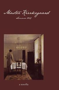 Cover image for Master Kierkegaard: Summer 1847: A Novella