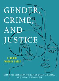 Cover image for Gender, Crime, and Justice: Learning through Cases