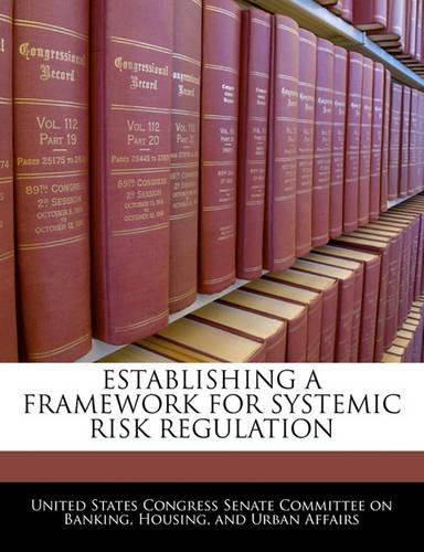 Cover image for Establishing a Framework for Systemic Risk Regulation