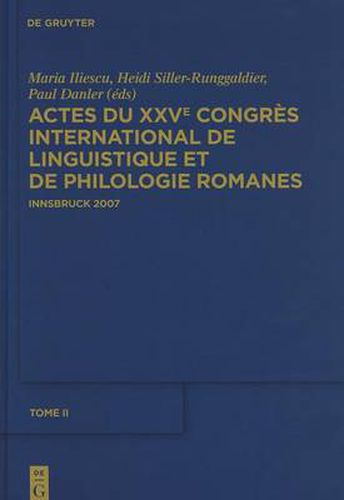 Actes Du Xxve Congres International de Linguistique Et de Philologie Romanes. Tome II