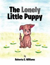 Cover image for The Lonely Little Puppy