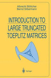 Cover image for Introduction to Large Truncated Toeplitz Matrices