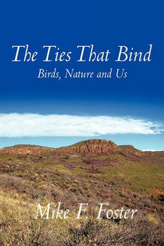 Cover image for The Ties That Bind: Birds, Nature and Us