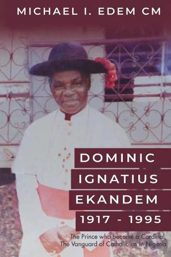 Cover image for Dominic Ignatius Ekandem 1917-1995