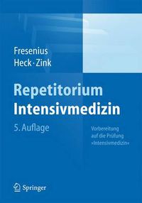 Cover image for Repetitorium Intensivmedizin: Vorbereitung Auf Die Prufung Intensivmedizin